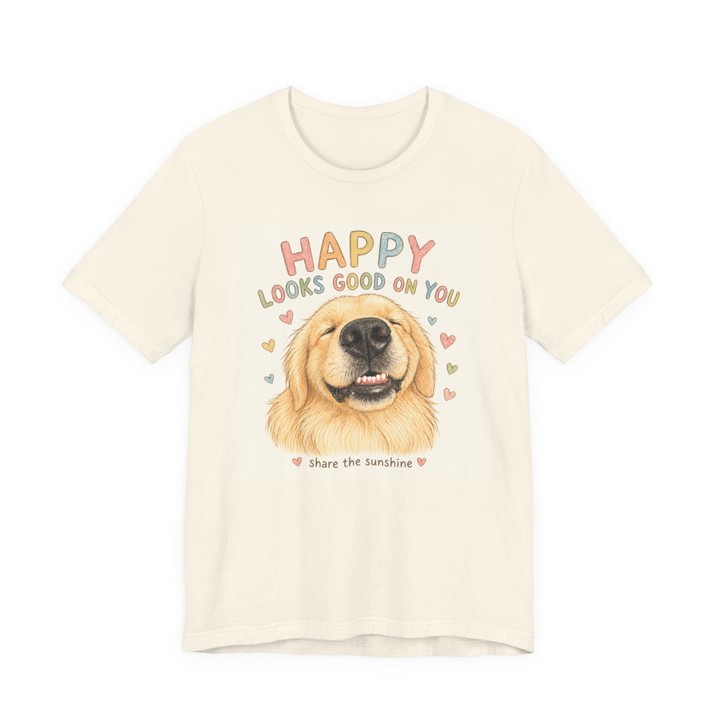 Happy Looks Good On You Golden Retriever T-Shirt