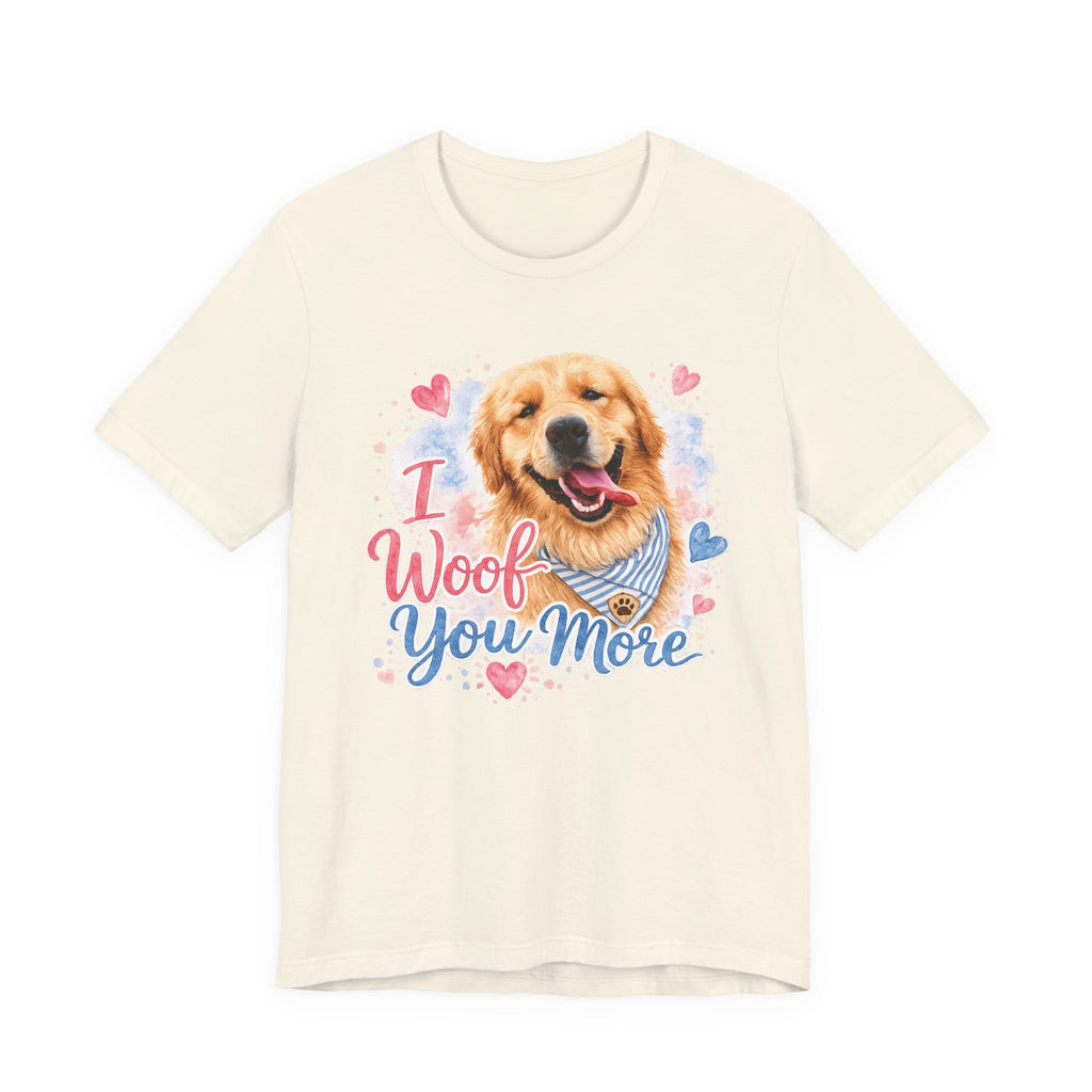 I Woof You More Golden Retriever T-Shirt